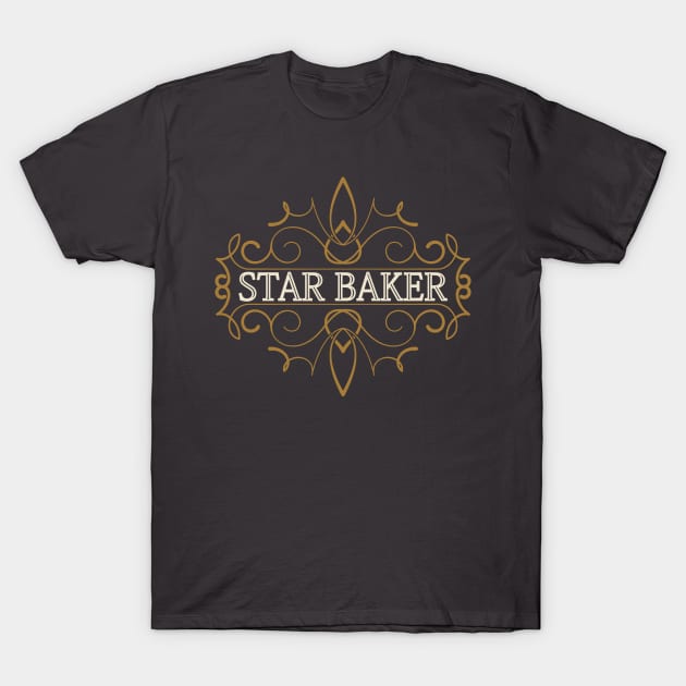 Star baker. Great gift for  baking  lover T-Shirt by lakokakr